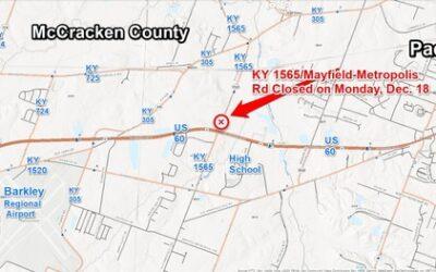 KY 1565/Mayfield-Metropolis Rd in McCracken County Closed Monday, Dec. 18